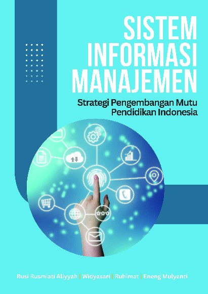 Sistem Informasi Manajemen: Strategi Pengembangan Mutu Pendidikan Indonesia